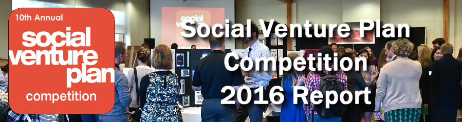 Social Venture Plan Competition 2016 Report