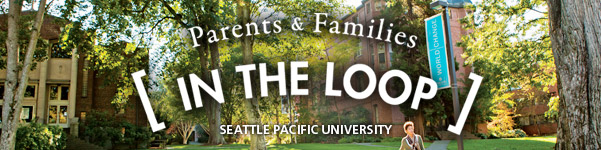 Seattle Pacific University - Parents and Families In the Loop
