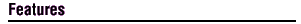 Features