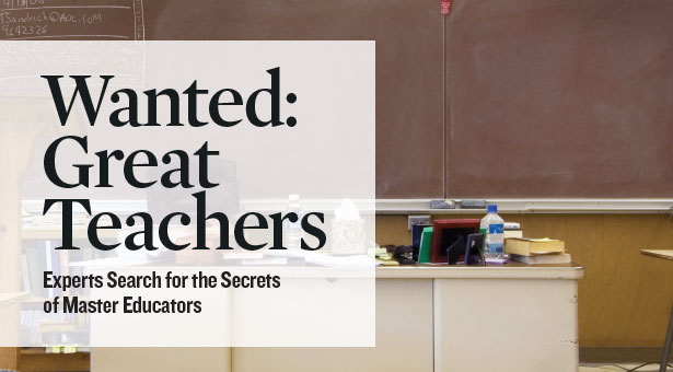 Wanted: Great Teachers