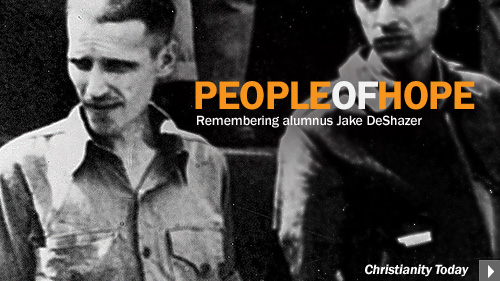 People of Hope. Remembering alumnus Jake Deshazer. Christianity Today 
